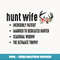 Womens Hunt Wife Cute Hunter Husband Seasonal Widow Funny rophy - Decorative Sublimation PNG File
