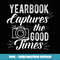 Funny Yearbook Quote Teacher Photographer tshirt Gifts - High-Quality PNG Sublimation Download