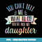 You Can't Tell Me What To Do You're Not My Daughter - Sublimation-Ready PNG File