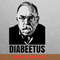 Diabeetus Awareness Outfit PNG, Diabeetus PNG, Wilford Brimley Digital Png Files.jpg