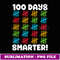 Happy 100 Days Smarter Colourful Tally Mark Back To School - Aesthetic Sublimation Digital File