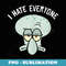 SpongeBob SquarePants Squidward I Hate Everyone - PNG Transparent Sublimation File