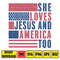 She loves Jesus and America Too Svg, USA Svg, Patriotic Svg, America Retro Svg, Independence Day Svg.jpg