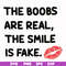 FN000675-The boobs are real the smile is fake svg, png, dxf, eps file FN000675.jpg