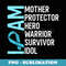 Ovarian Cancer Awareness I Am Mother Hero Warrior Survivor - Instant Sublimation Digital Download