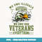 We Owe Illegals Nothing We Owe Our Veterans Everything - Retro PNG Sublimation Digital Download