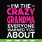 FN000626-I'm the scazy grandma everyone warned you about svg, png, dxf, eps file FN000626.jpg