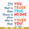 DR00090-Today you are you that is truer than true there is no one alive who is youer than you svg, png, dxf, eps file DR00090.jpg