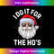 Funny Inappropriate Christmas Santa I Do It For The Hos Long Sleeve - Sublimation-Ready PNG File