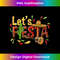 Let's Fiesta Cinco De Mayo Fiesta Cactus Sombrero Mexican Tank Top - PNG Sublimation Digital Download