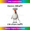 Guess What Chicken Butt Chicken Rooster Meme Funny Costume - Vintage Sublimation PNG Download
