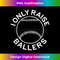 I Only Raise Ballers T-Shirt Softball Baseball Mom Dad Shirt - Sleek Sublimation PNG Download - Rapidly Innovate Your Artistic Vision