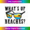 Whats Up Beaches Funny Beach Lover Summer Vacation Men Women Tank Top 3 - Retro PNG Sublimation Digital Download