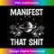 Manifest That Shit Manifestation Spirituality Spiritual Gift Tank Top 1 - PNG Transparent Sublimation Design