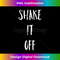 Shake It Off Strong Motivation Faith Christian 1 - Exclusive PNG Sublimation Download