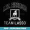 Ted Lasso AFC Richmond Team Lasso - High-Resolution PNG Sublimation File