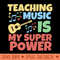 Teaching music is my superpower - PNG Graphics - Latest Updates