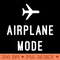 Airplane Mode - Digital PNG Download - Popularity