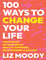 100 Ways to Change Your Life - Liz Moody.png