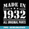 Mens Made In 1932 All Original Parts Birthday - Premium Sublimation Digital Download