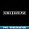 Girls Kick Ass! - High-Resolution PNG Sublimation File