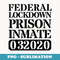 Federal Lockdown Prison Inmate - Inmate Costume - PNG Transparent Sublimation Design