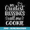 My Greatest Blessings Call Me Cookie Grandmother Grandma - Stylish Sublimation Digital Download