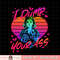 Stranger Things Valentine_s Day Eleven I Dump Your Ass png, digital download, instant .jpg