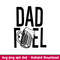 Dad Fuel, Dad Fuel Svg, Dad Life Svg, Father’s Day Svg, Best Dad Svg, Png, Eps, Dxf File.jpeg