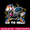 Go To Hell Svg, Go To Hell Funny Unicorn Svg, Png Dxf Eps File.jpeg