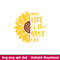 Mom Life Is The Best Life Sunflower, Mom Life Is The Best Life Sunflower Svg, Mom Life Svg, Mother’s day Svg, Best Mama Svg, png,dxf,eps file.jpeg