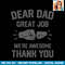 Dear Dad Great Job We re Awesome Thank You Father PNG Download.jpg