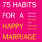 75 Habits for a Happy Marriage.jpg