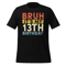 Bruh It's My 13th Birthday 13 Year Old Birthday T-Shirt ,Unisex t-shirt - Bruh It's My 13th Birthday