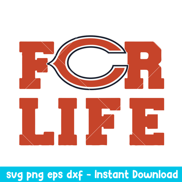 Chicago Bears For Life Svg, Chicago Bears Svg, NFL Svg, Png Dxf Eps Digital File.jpeg