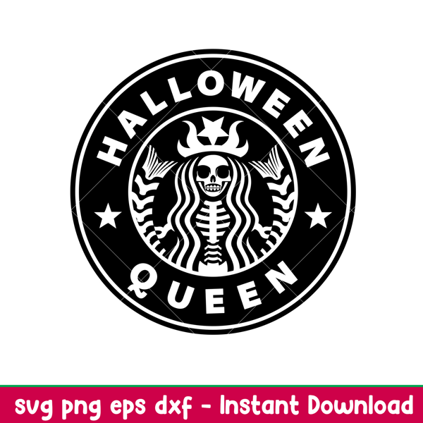 Halloween Queen, Halloween Queen Starbucks Svg, Skeleton Coffee Svg, Halloween Svg,png,dxf,eps file.jpeg