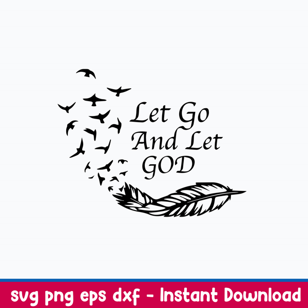 Let Go And Let God Svg, Png Dxf Eps FIle.jpeg
