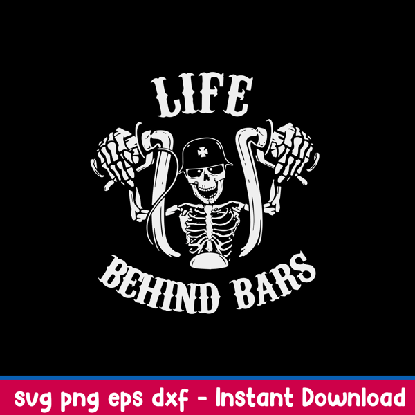 Life Behind Bars Bicycle Svg, Skeleton Bicycle Svg, Funny Svg, Png Dxf Eps File.jpeg