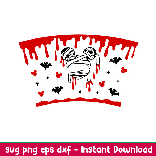 Mummy Blood Dripping Full Wrap, Halloween Mickey Mummy Blood Dripping Full Wrap Svg, Starbucks Svg, Coffee Ring Svg, Cold Cup Svg, png,dxf,eps file.jpeg