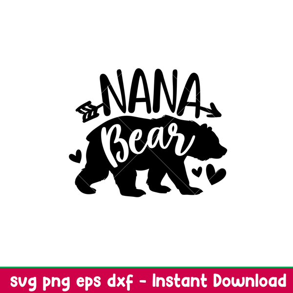 Nana Bear Family, Nana Bear Family Svg, Mom Life Svg, Mother’s day Svg, Family Svg,png,dxf,eps file.jpeg