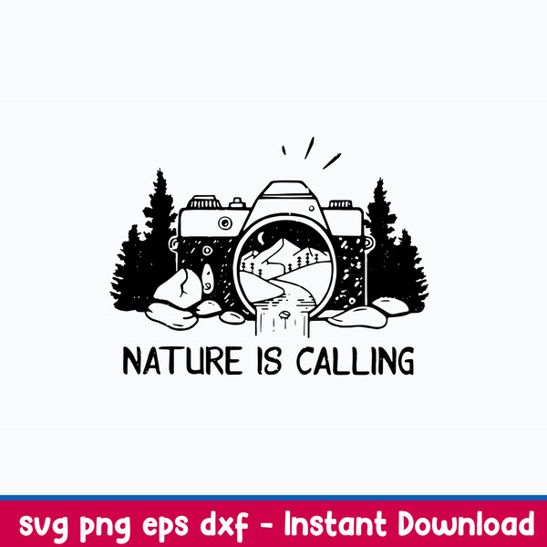 Nature Is Calling Svg, Png Dxf Eps File.jpeg