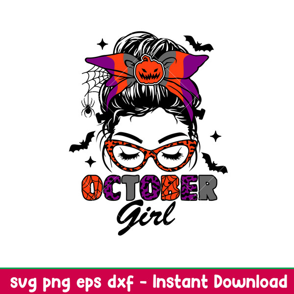 October Girl, October Girl Svg, Messy Bun Hair Svg, Halloween Mom Svg, Mom Skull Svg,png,dxf,eps file.jpeg