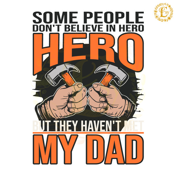 Super-Dad-Some-People-Dont-Believe-In-Hero-SVG-1705241005.png