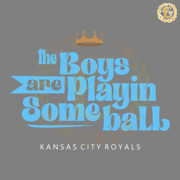 The-Boys-Are-Playin-Some-Ball-Kansas-City-Royals-SVG-0606241055.png