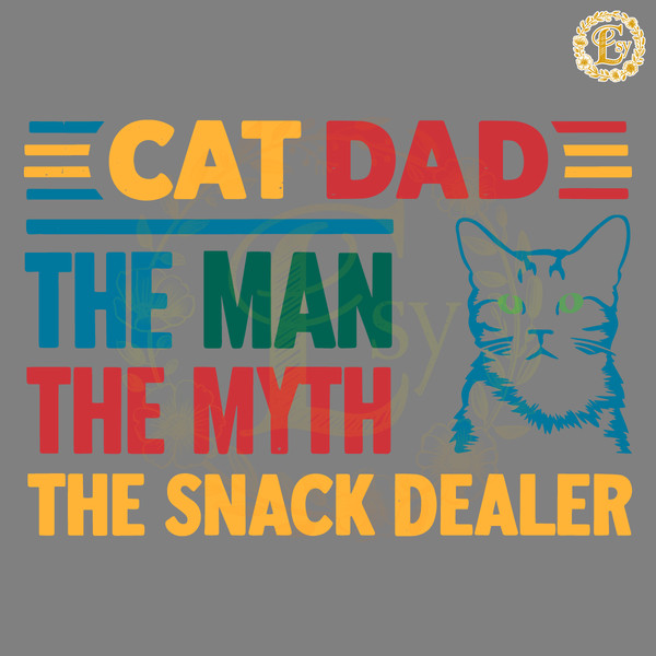 Cat-Dad-The-Man-The-Myth-The-Snack-Dealer-Funny-1106241049.png