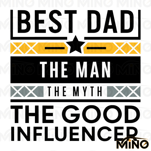 Best-Dad-The-Man-The-Myth-The-Good-Influencer-SVG-1405242022.png
