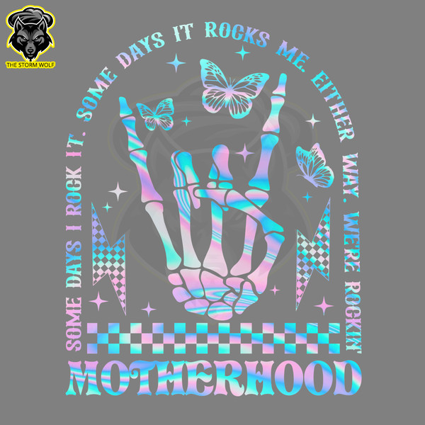 Motherhood-Some-Days-I-Rock-It-Skeleton-Hand-PNG-P2004241113.png