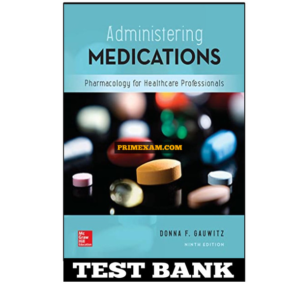Administering Medications 9th Edition Gauwitz Test Bank.jpg