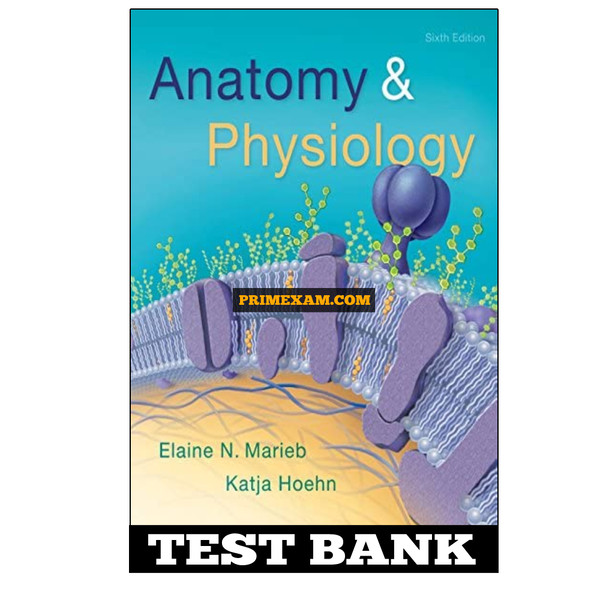 Anatomy and Physiology 6th Edition Marieb Test Bank.jpg