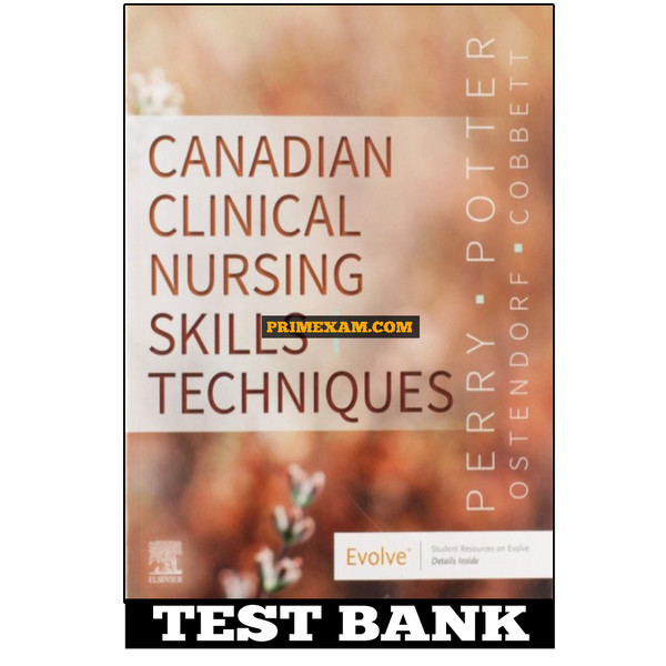 Canadian Clinical Nursing Skills and Techniques 1st Edition Perry Test Bank.jpg